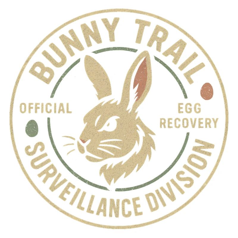 Rabbit Path Surveillance Department Funny Easter