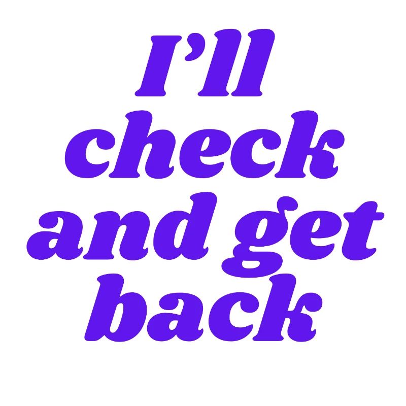 I'll check and get back