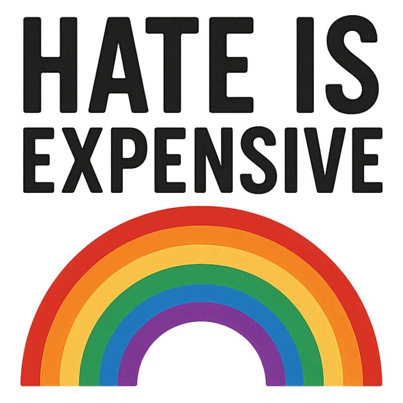 Hate Is Expensive Rainbow