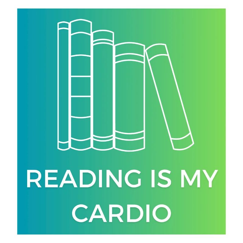 Reading is my cardio