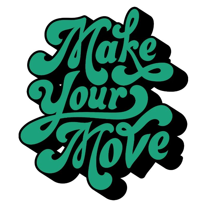 Make Your Move – Retro Script Motif
