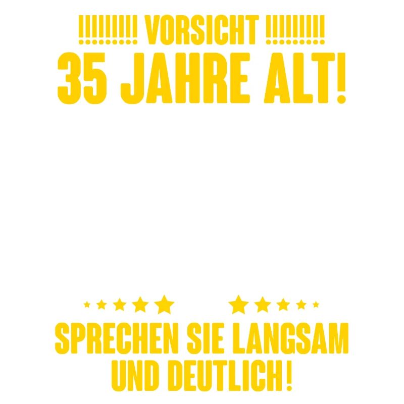 35. Geburtstag Lustiger Spruch