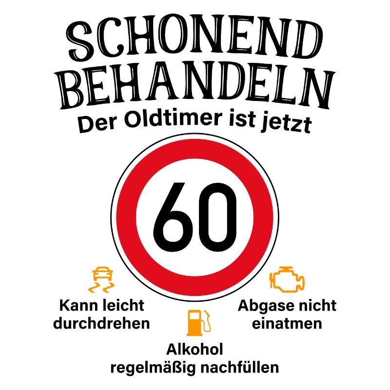 60. Geburtstag Schonend Behandeln Oldtimer Ist 60