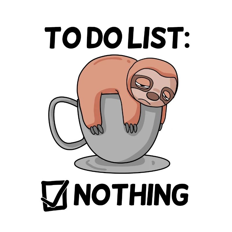 Funny Saying - Funny Sayings - with Sloth