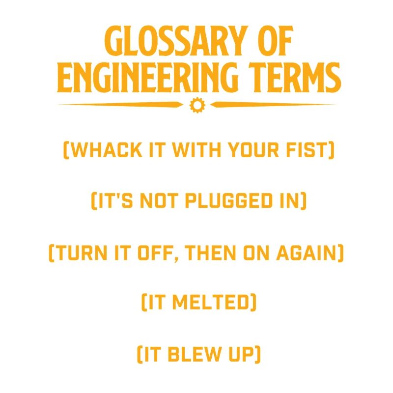 Glossary Of Engineering Terms Funny Mechanical