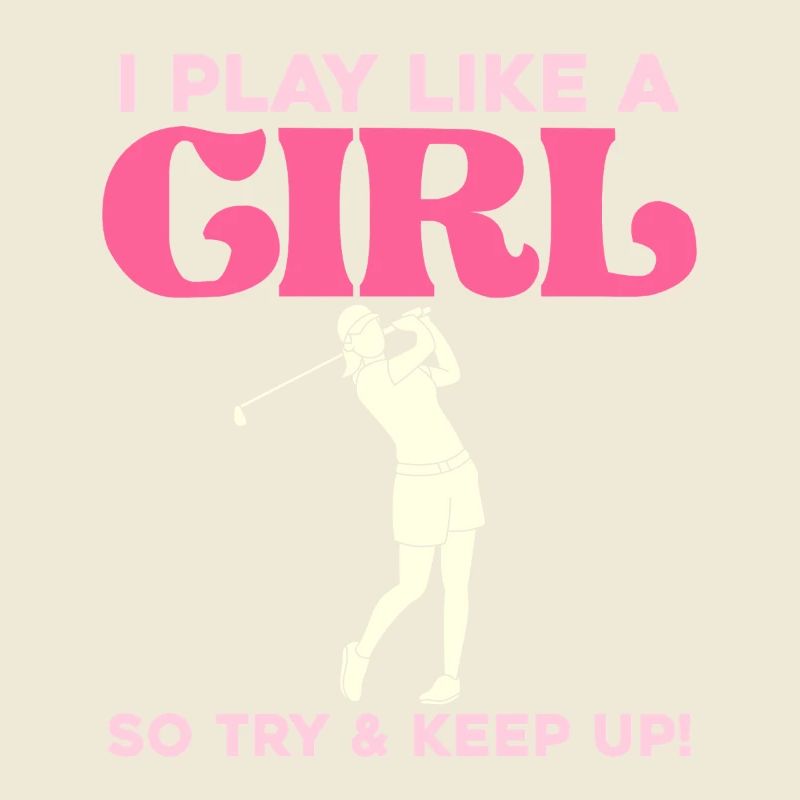 Ich spiele wie ein Mädchen Golf