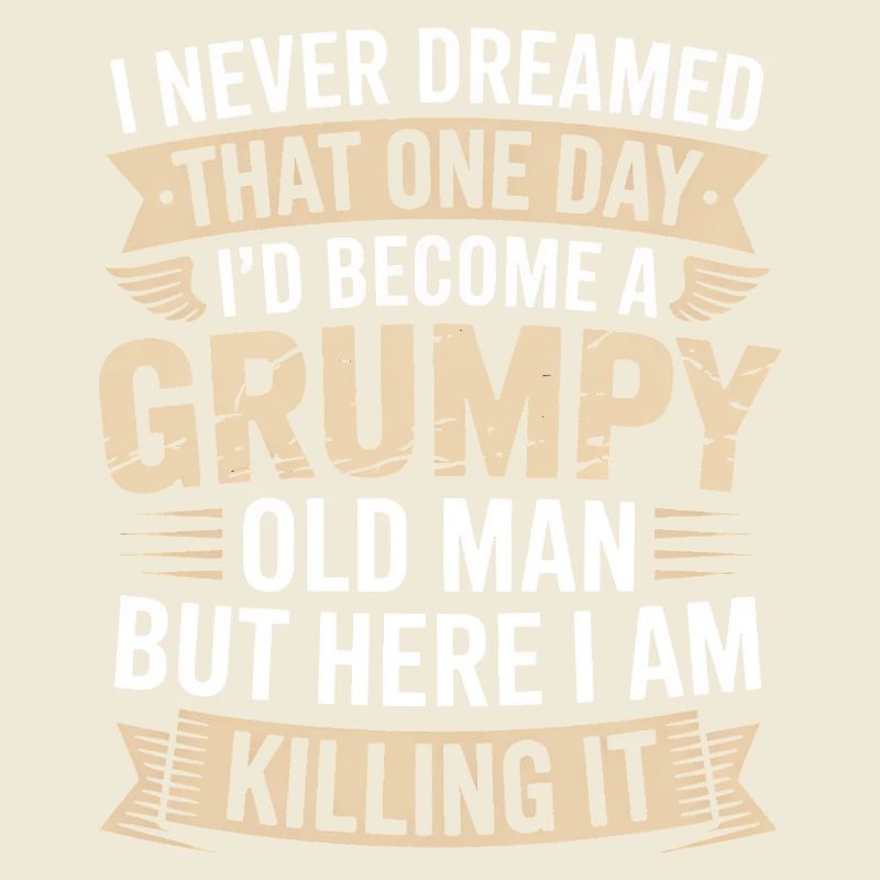 Grumpy Old Man Killing It