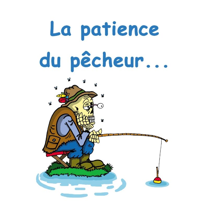 La patience du pêcheur