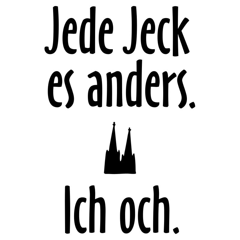 Jede Jeck es anders - Ich och Köln Spruch