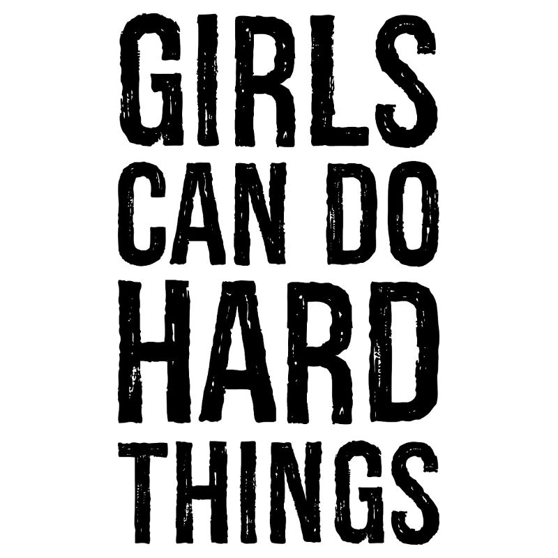 girls can do hard things