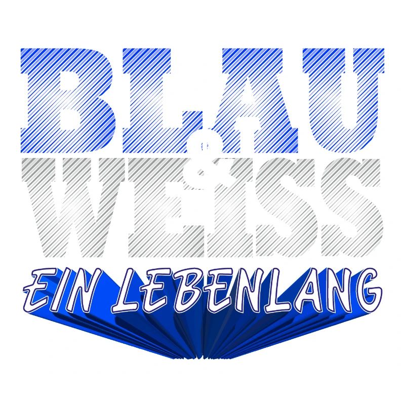 Blau Weiss ein Leben Lang