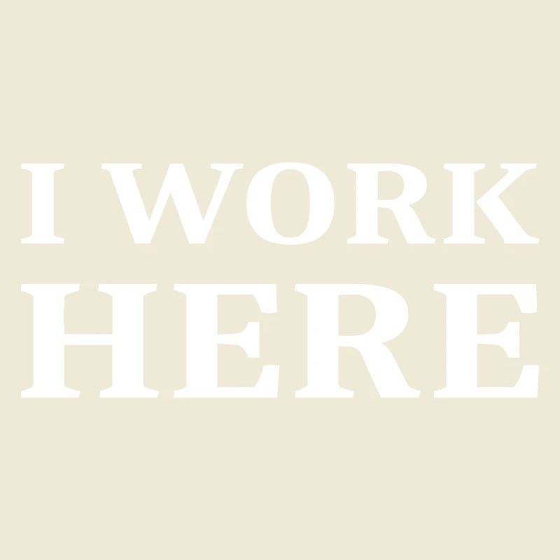 I work here