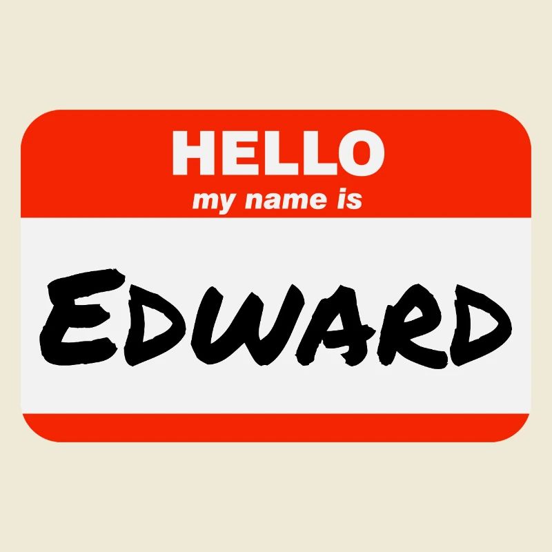 Hello My Name Is Edward Label Name Tag