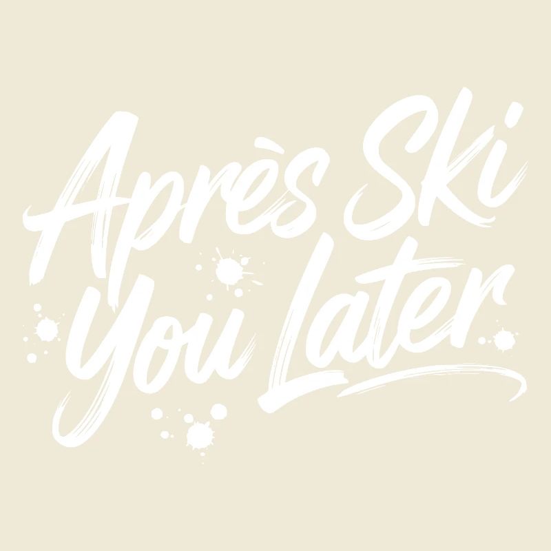Après Ski you later