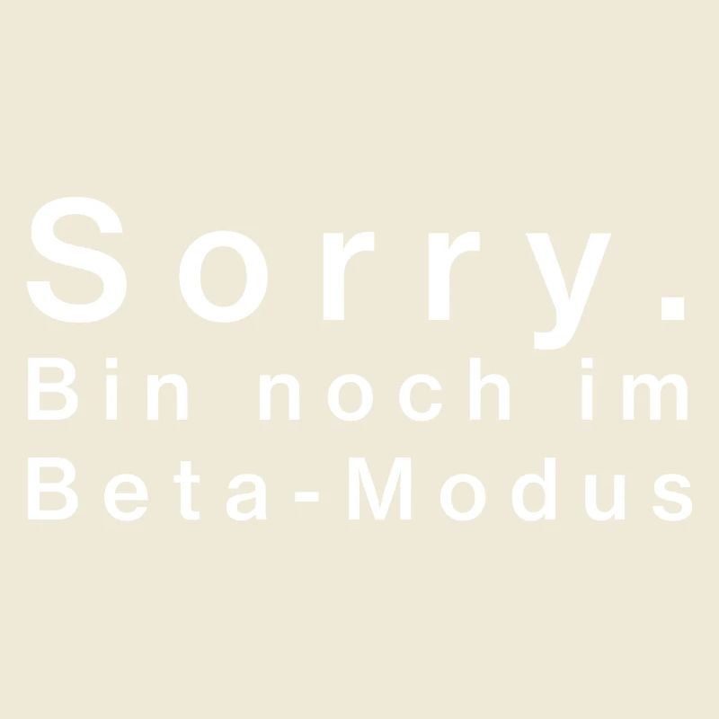 Sorry. Bin noch im Beta-Modus