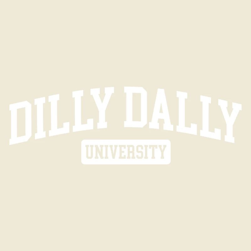 Dilly Dally University Procrastinate Dreschen