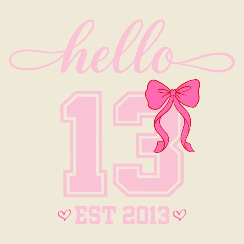Hello 13 Est 2013 Mädchen Geburtstag Design