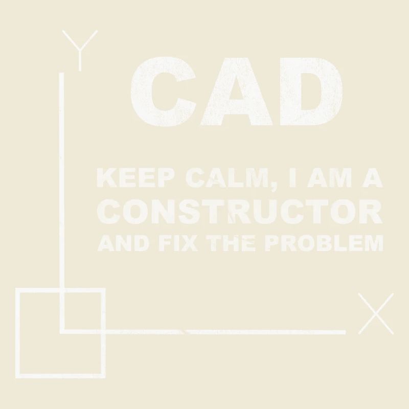 CAD Keep Calm Constructor Engineering