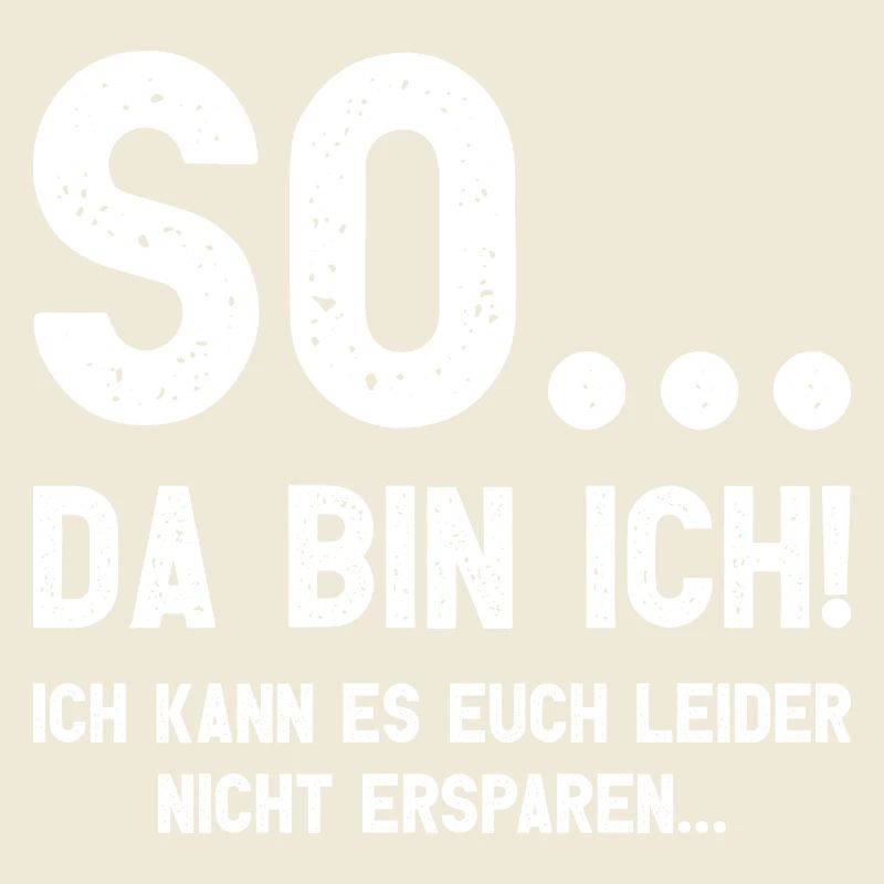 Da bin ich! Ich kann es Euch leider nicht ersparen