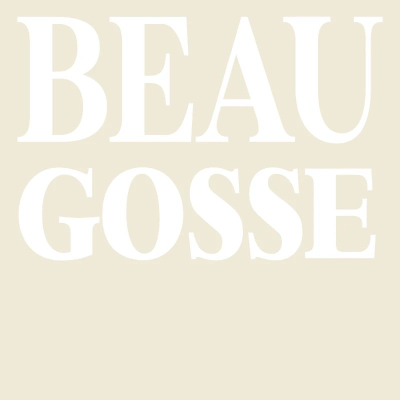 BEAU GOSSE