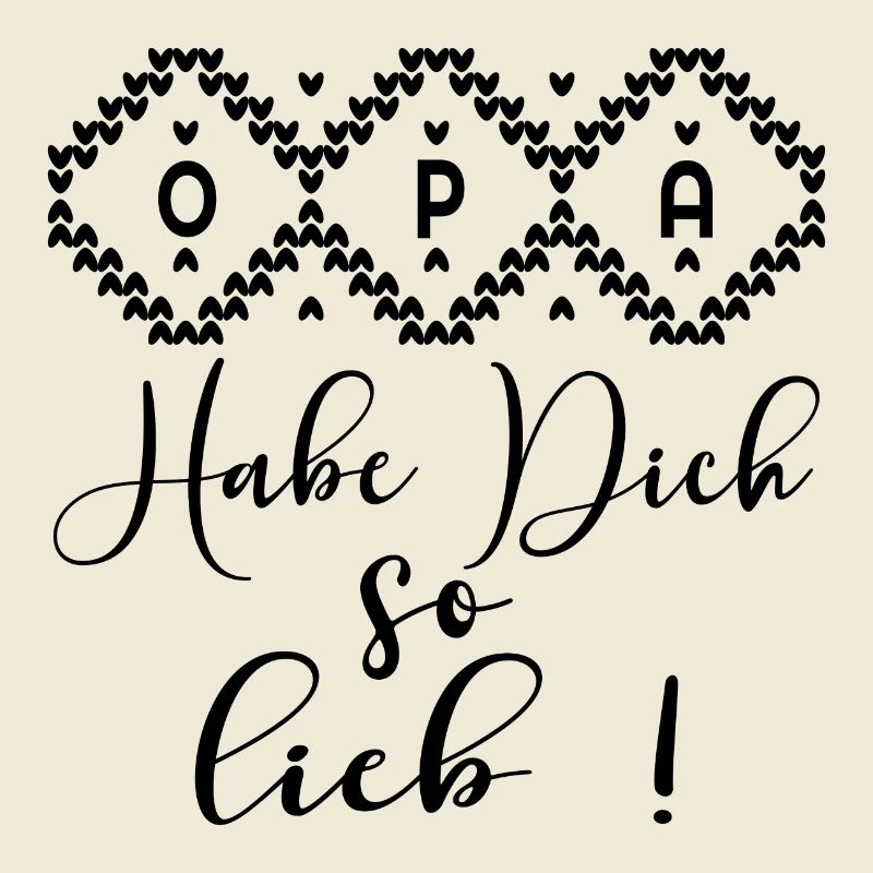 OPA HABE DICH SO LIEB - HERZ