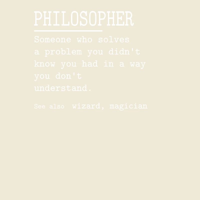 PHILOSOPHER