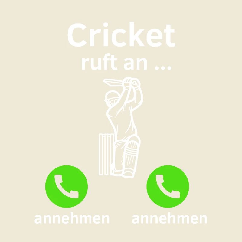 Cricket ruft an - annehmen oder annehmen?