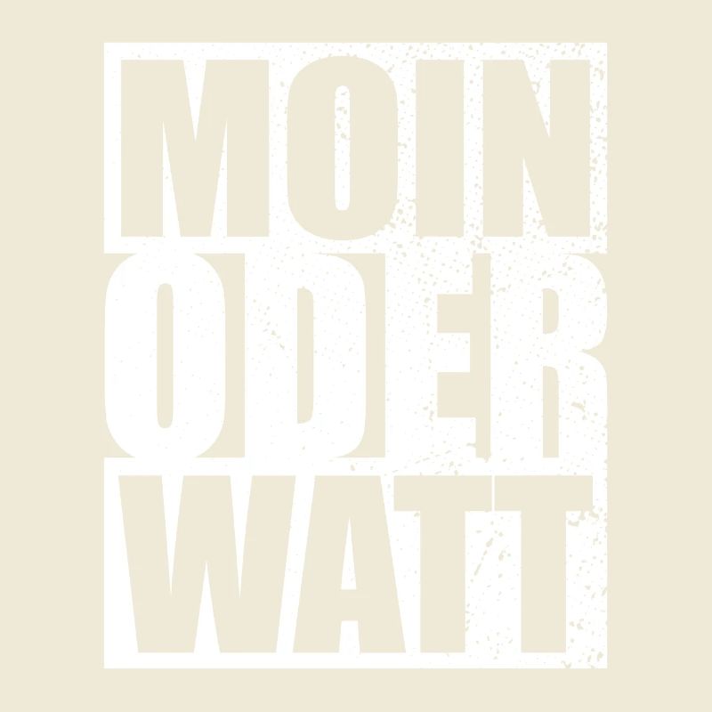 Moin Oder Watt Ruhrgebiet Ruhrpott Hamburg Moin