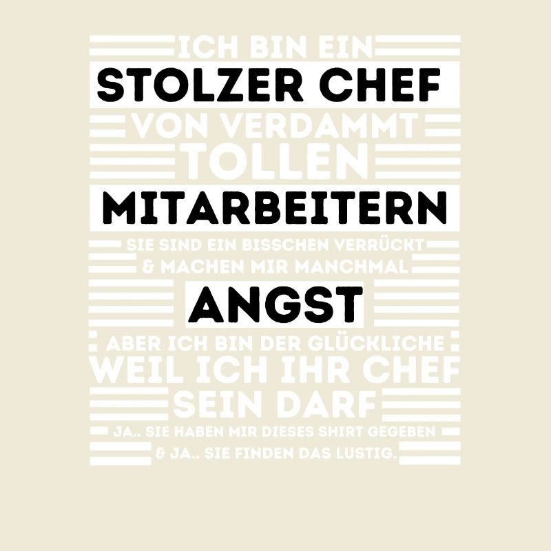 EIN STOLZER CHEF VON VERDAMMT TOLLEN MITARBEITER