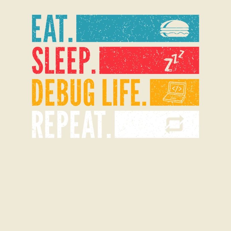 Eat Sleep Debug Repeat Developer Shirt