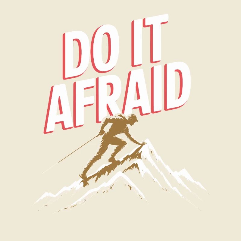 Do It Afraid Courage Development Motivation