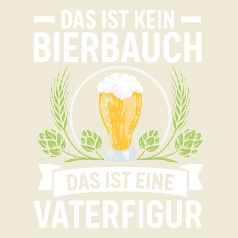 Bald Papa DAS IST KEIN BIERBAUCH DAS IST EINE