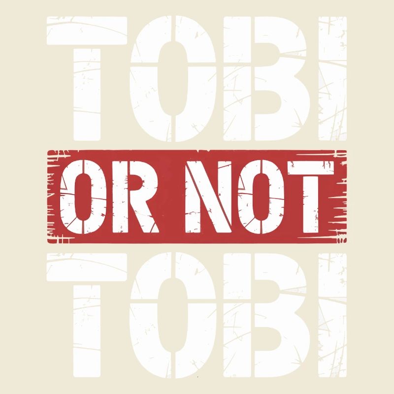 Tobi oder nicht Tobi