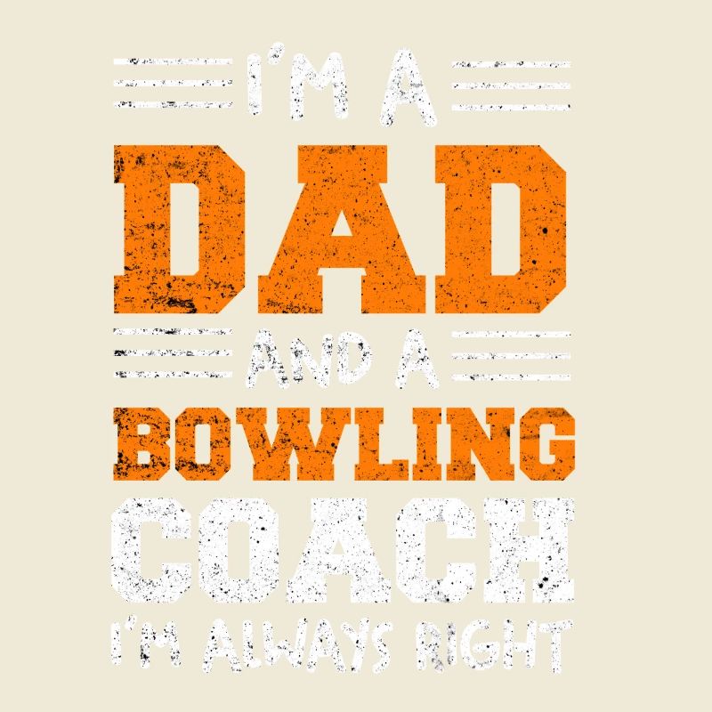 Ich bin Dad und Bowling-Coach