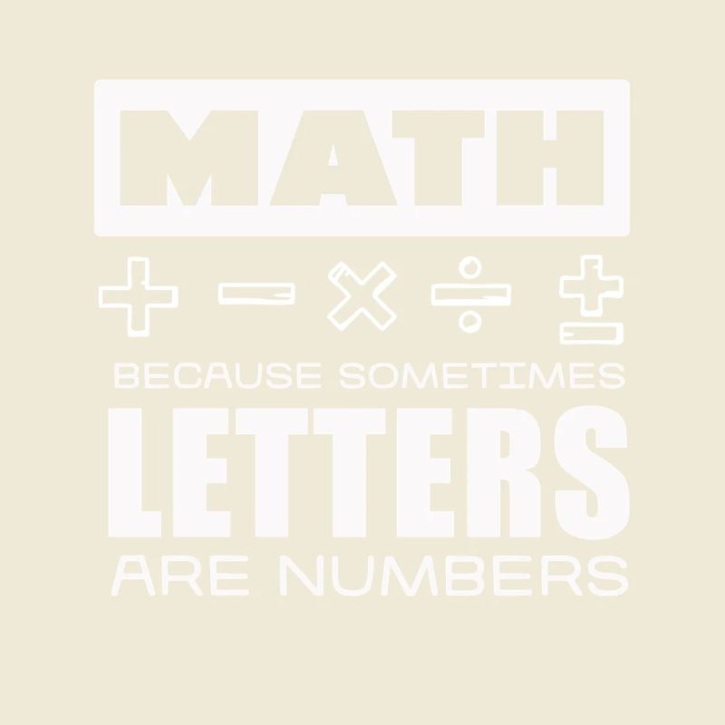 Math: Letters are numbers