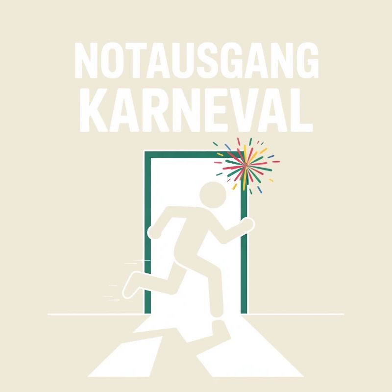 Emergency Exit Carnival Funny Carnival Saying