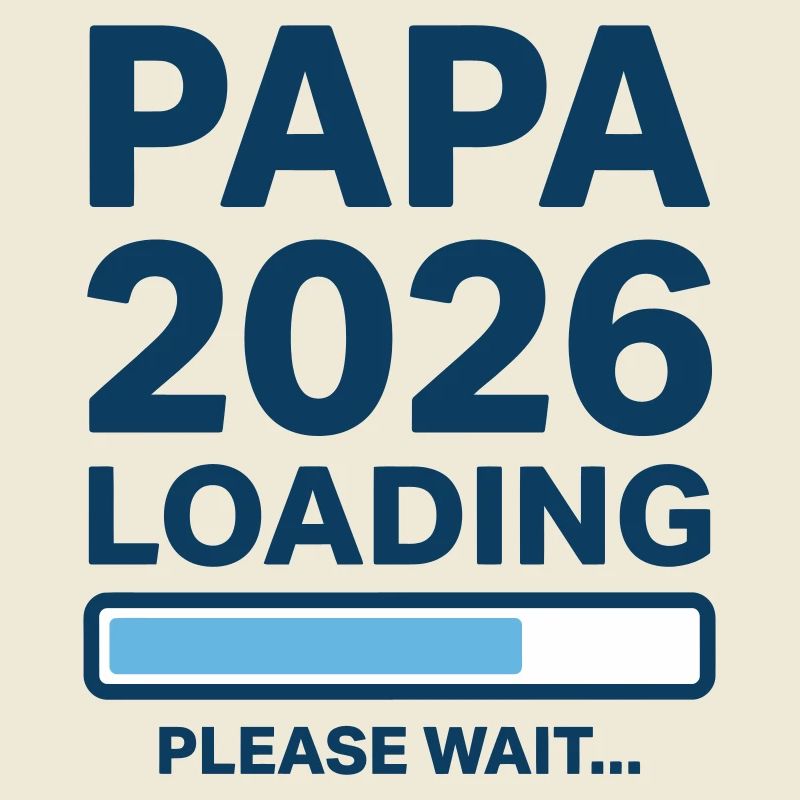 Dad 2026 Loading - Pregnancy Announcement