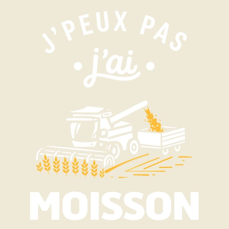 J'peux pas j'ai moisson