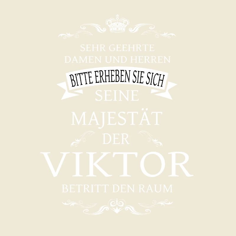 Sa Majesté le Viktor entre dans la pièce
