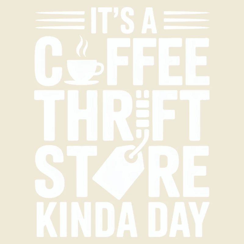 Coffee Thrift Store Kindaday Day