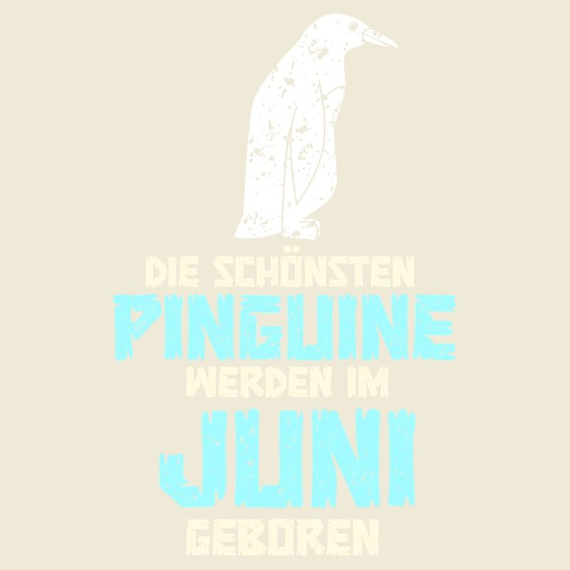 Juni Geburtstag Pinguin Spruch Lustig