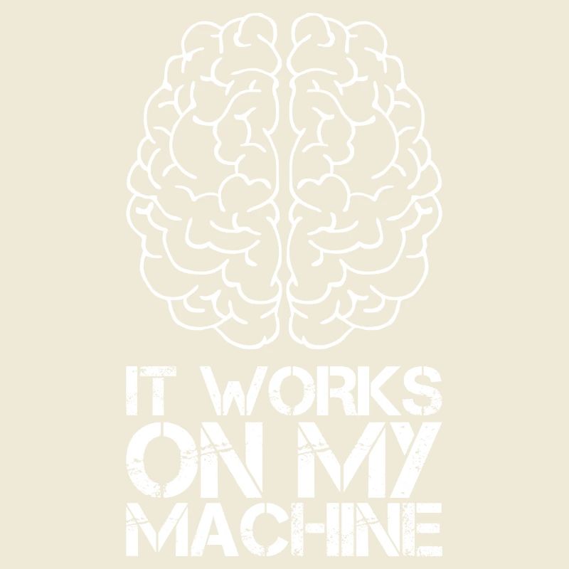 It works on my machine pour les fans de programmation blanc