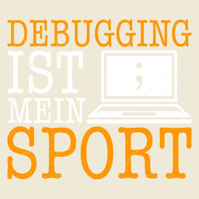 Science Coder DEBUGGING IST MEIN SPORT LUSTIG