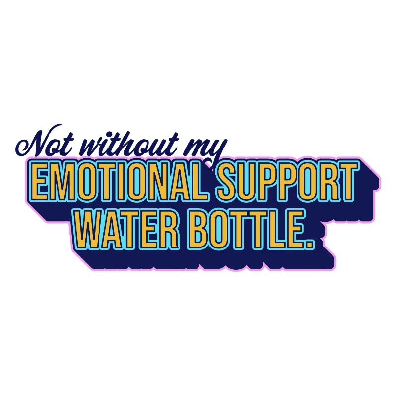 Emotional Support Wasserflasche