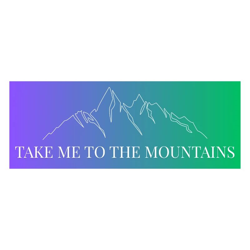 Mountain Range in Gradient - Take me to the Mountains