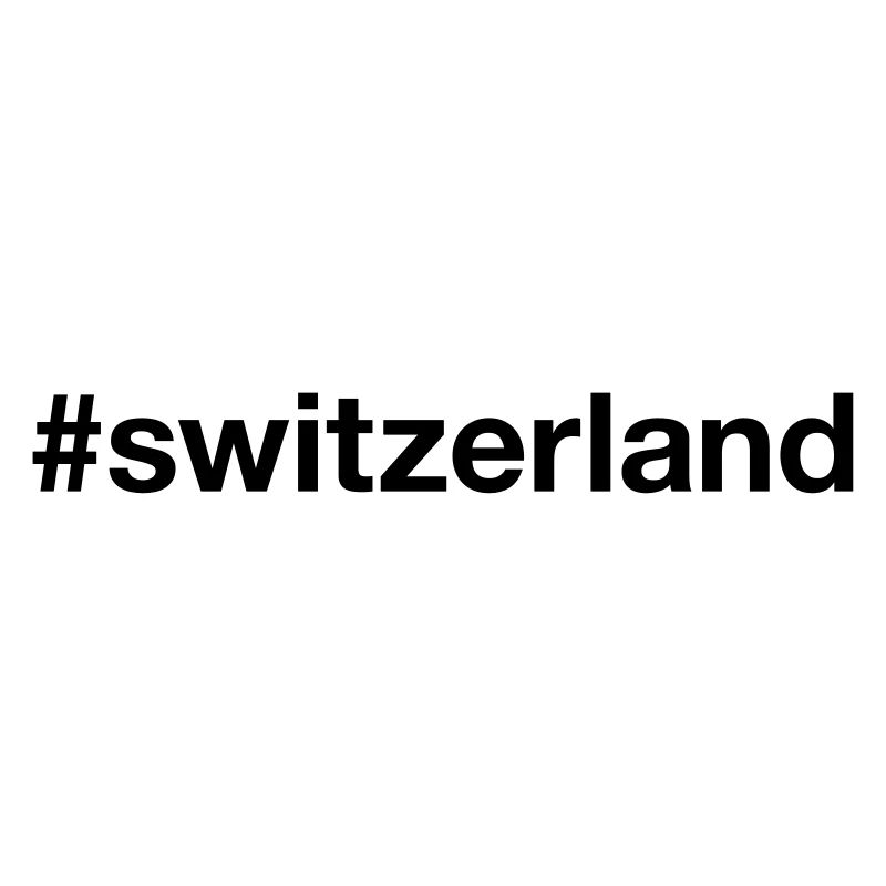 SWITZERLAND Hashtag Schweiz