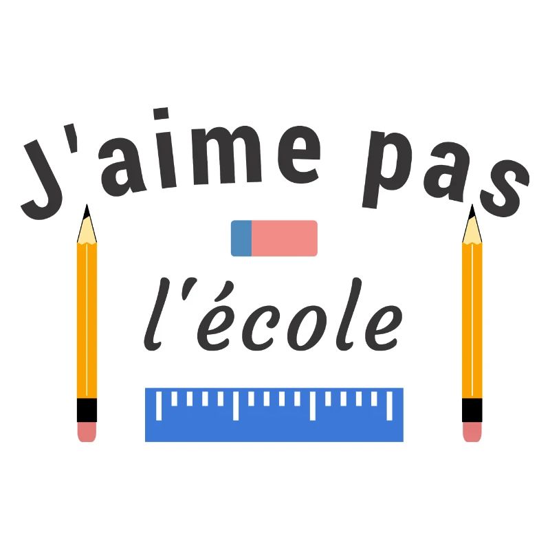 J'aime pas l'école