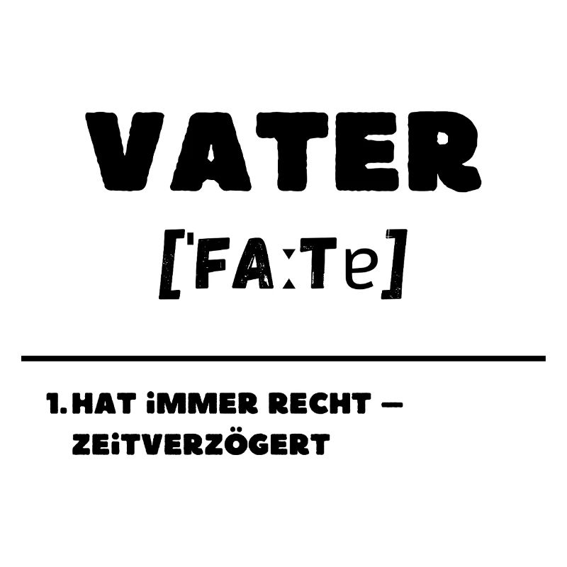 Father Definition Is Always Right Delayed