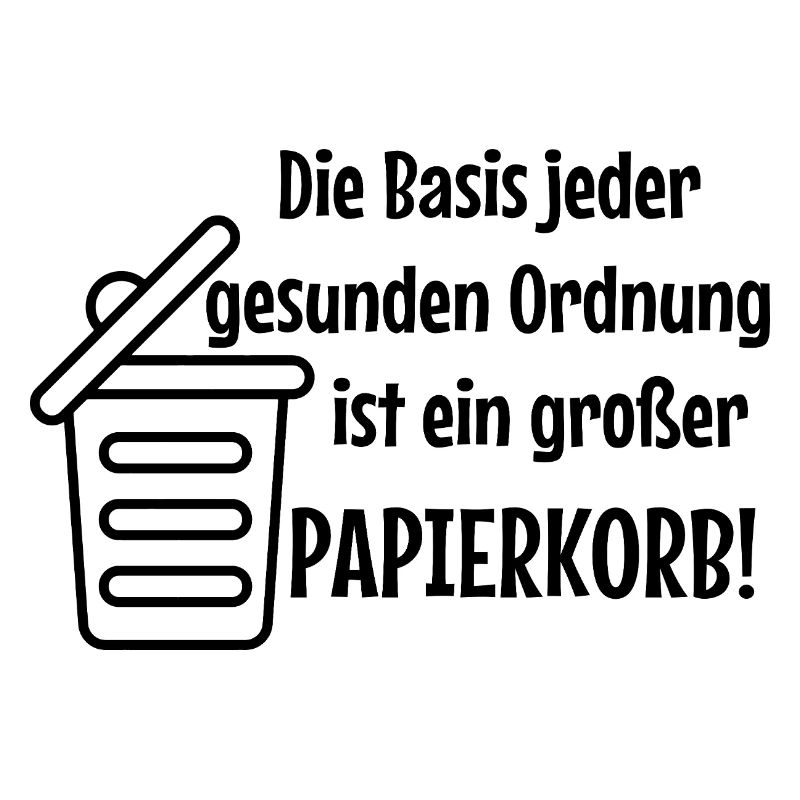 Basic Order: Large Wastepaper Bin Witzer Saying Office