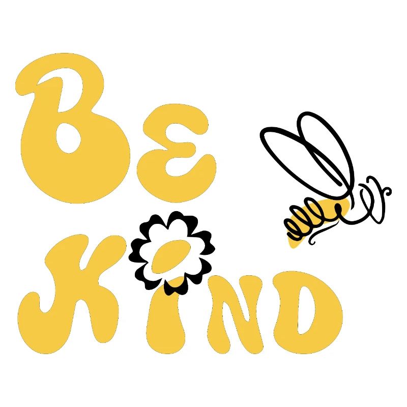 Be Kind!
